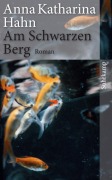 Cover-Bild zum Titel 'Am Schwarzen Berg' von 'Anna Katharina Hahn'