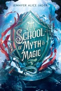 Cover-Bild zum Titel 'School of Myth & Magic, Band 1 - Der Kuss der Nixe' von 'Jennifer Alice Jager'