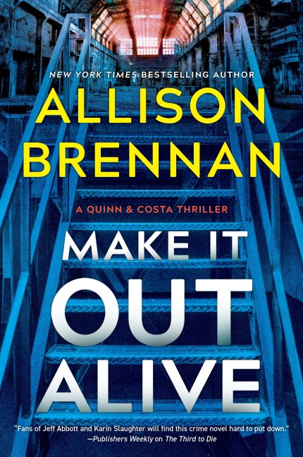 Make It Out Alive - Allison Brennan