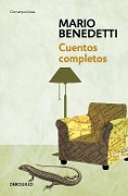 Cover-Bild zum Titel 'Cuentos Completos Benedetti / Complete Stories by Benedetti' von 'Mario Benedetti'