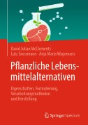 Cover-Bild zum Titel 'Pflanzliche Lebensmittelalternativen' von 'David Julian Mcclements, Lutz Grossmann, Anja Maria Wagemans'