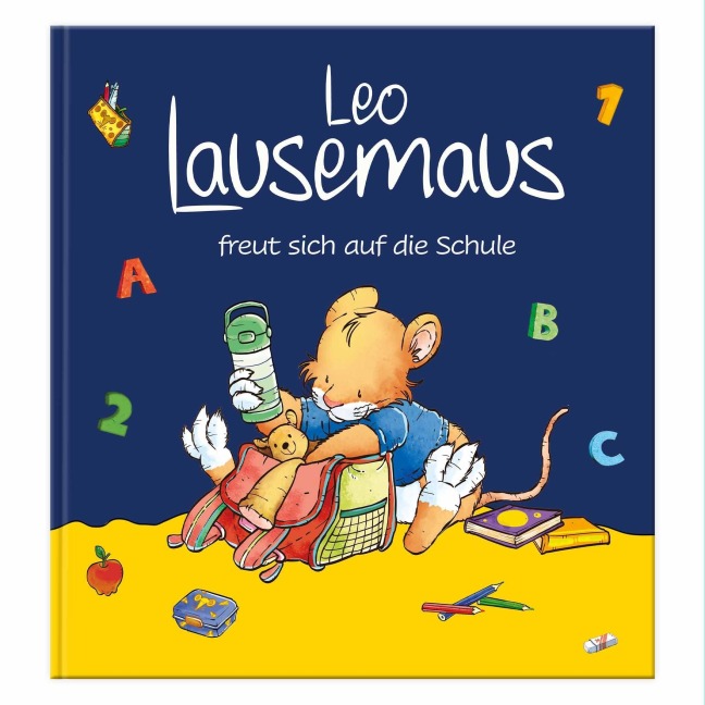 Leo Lausemaus freut sich auf die Schule - Sophia Witt