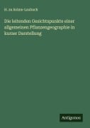 Cover-Bild zum Titel 'Die leitenden Gesichtspunkte einer allgemeinen Pflanzengeographie in kurzer Darstellung' von 'H. Zu Solms-Laubach'