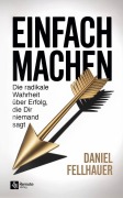 Cover-Bild zum Titel 'Einfach machen' von 'Daniel Fellhauer'