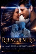 Cover-Bild zum Titel 'Reencuentro' von 'Luis Felipe Rojas G, Lady Geovanna Chaux R'