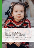 Cover-Bild zum Titel 'Ich will anders als du willst, Mama' von 'Britta Hahn'