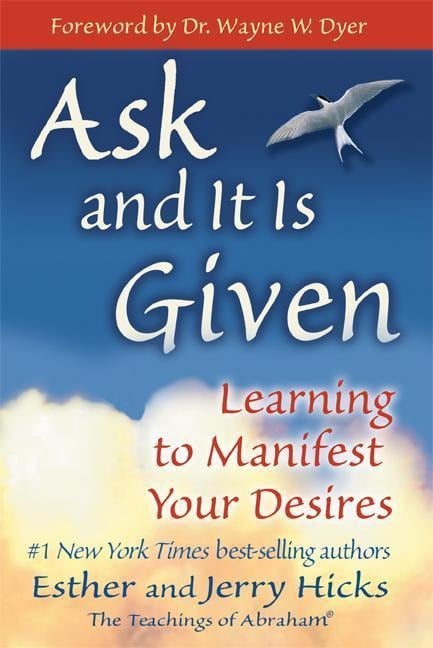 Ask and It is Given - Esther Hicks, Jerry Hicks