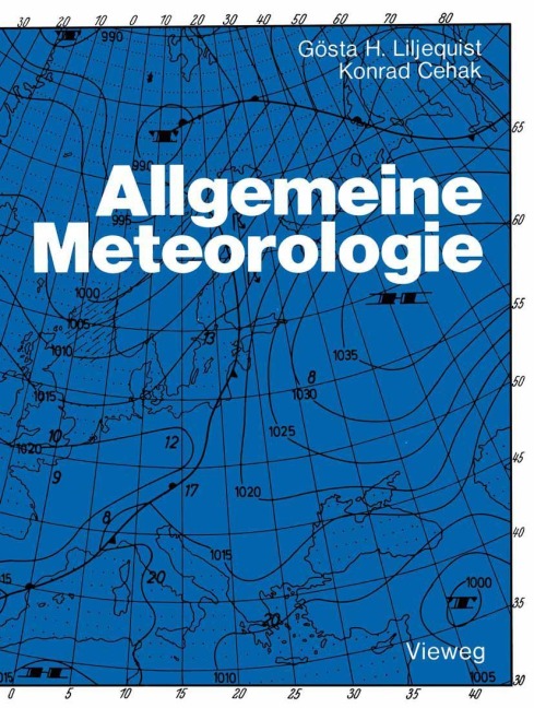 Allgemeine Meteorologie - Gösta H. Liljequist, Konrad Cehak