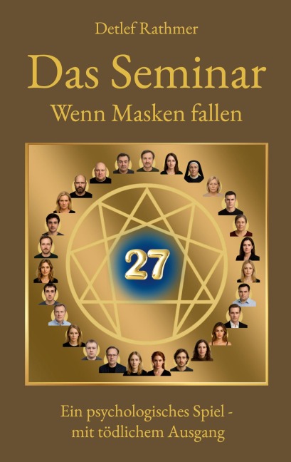 Das Seminar - Wenn Masken fallen - Detlef Rathmer