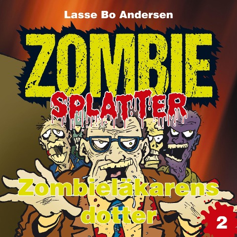 Zombieläkarens dotter - Lasse Bo Andersen