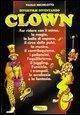 Cover-Bild zum Titel 'Divertirsi diventando clown' von 'Paolo Michelotto'