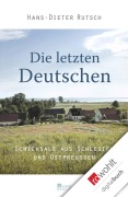 Cover-Bild zum Titel 'Die letzten Deutschen' von 'Hans-Dieter Rutsch'