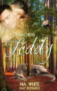 Cover-Bild zum Titel 'Des Drachens Teddy' von 'Nia White'