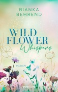 Cover-Bild zum Titel 'Wildflower Whispers' von 'Bianka Behrend'