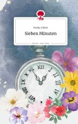 Cover-Bild zum Titel 'Sieben Minuten. Life is a Story - story.one' von 'Maike Albert'