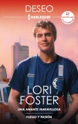 Una amante maravillosa - Fuego y pasión - Lori Foster