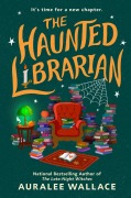 Cover-Bild zum Titel 'The Haunted Librarian' von 'Auralee Wallace'
