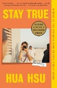 Cover-Bild zum Titel 'Stay True' von 'Hua Hsu'