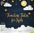 Timeless Tales for Kids - Charles Dickens, E. Nesbit, Lewis Carroll, Rudyard Kipling