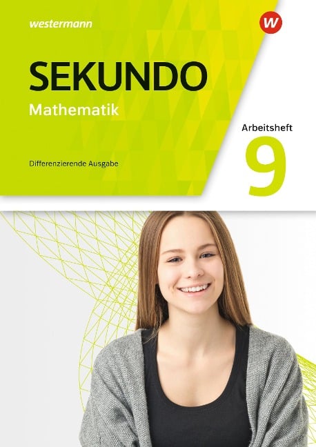 Sekundo 9. Arbeitsheft mit Lösungen. Mathematik für differenzierende Schulformen. Allgemeine Ausgabe - 