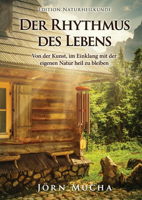Der Rhythmus des Lebens - Jörn Mucha
