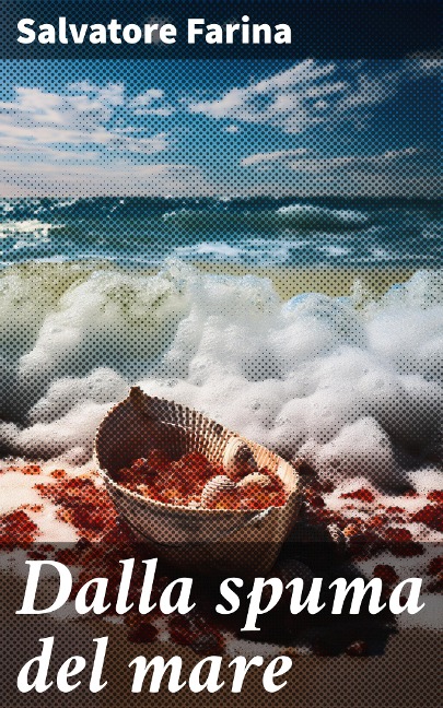 Dalla spuma del mare - Salvatore Farina