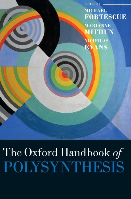 Oxford Handbook of Polysynthesis - Michael Fortescue