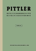 Cover-Bild zum Titel 'Betriebs-Handbuch BHR 64 für Pittler-Revolverdrehbänke' von 'Pittler Maschinenfabrik Ag'