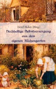 Cover-Bild zum Titel 'Nachhaltige Selbstversorgung aus dem eigenen Küchengarten' von ''