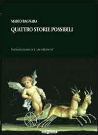 Quattro storie possibili - Mario Bagnara