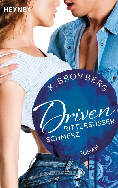 Driven 06. Bittersüßer Schmerz - K. Bromberg