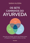 Os sete caminhos do ayurveda - Sarah Kucera