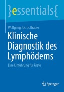 Cover-Bild zum Titel 'Klinische Diagnostik des Lymphödems' von 'Wolfgang Justus Brauer'
