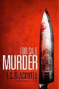 For Sale Murder (Peter Dumas Mystery Series, #1) - L. C. Blackwell
