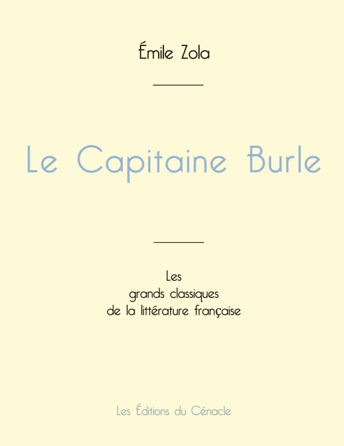Le Capitaine Burle de Émile Zola (édition grand format) - Émile Zola
