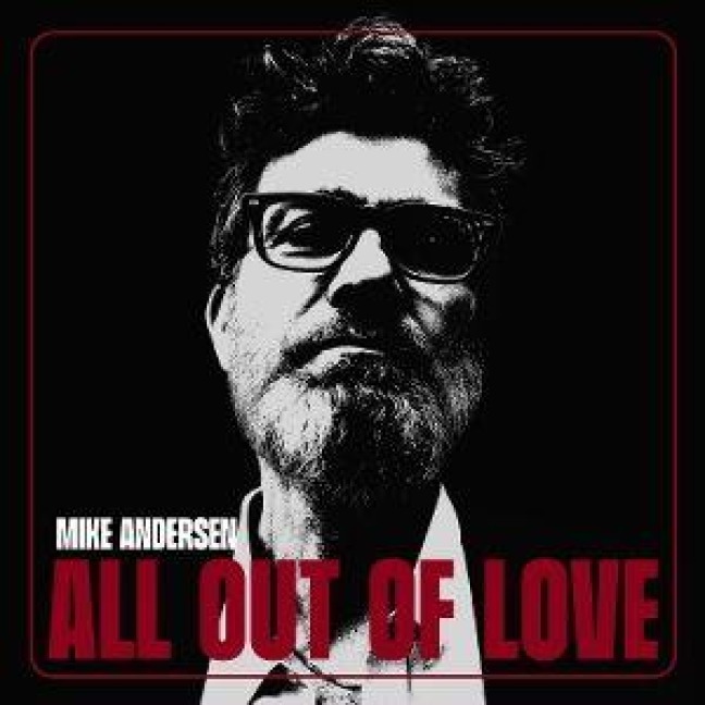 All Out Of Love - Mike Andersen