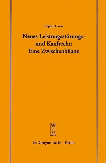 Neues Leistungsstörungs- und Kaufrecht - Stephan Lorenz