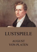 Cover-Bild zum Titel 'Lustspiele' von 'August Von Platen'