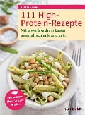Cover-Bild zum Titel '111 High-Protein-Rezepte' von 'Martina Amon'