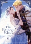 Cover-Bild zum Titel 'The Broken Ring - Diese Ehe ist zum Scheitern verurteilt 06' von 'Chokam Chacha Kim'