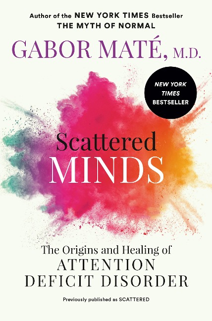 Scattered Minds - Gabor Maté