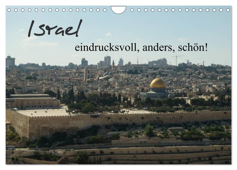 Israel - eindrucksvoll, anders, schön! (Wandkalender 2026 DIN A4 quer), CALVENDO Monatskalender - Jonathan Schwalm