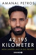 Cover-Bild zum Titel '42,195 Kilometer' von 'Amanal Petros'