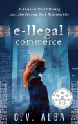 Cover-Bild zum Titel 'E-llegal Commerce (Mat Briscoe Mysteries, #1)' von 'C. V. Alba'