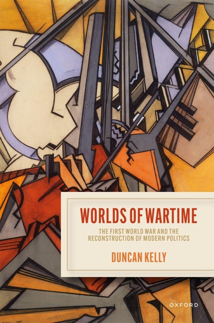 Worlds of Wartime - Duncan Kelly