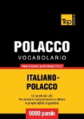 Cover-Bild zum Titel 'Vocabolario Italiano-Polacco per studio autodidattico - 9000 parole' von 'Andrey Taranov'