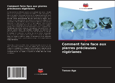 Comment faire face aux pierres précieuses nigérianes - Tersoo Aga