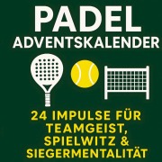 Cover-Bild zum Titel 'Padel Adventskalender' von 'Rafael Rückhand'