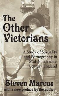 The Other Victorians - Steven Marcus