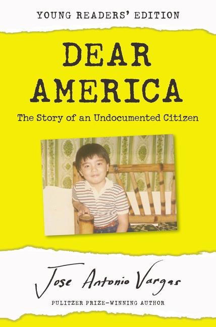 Dear America - Jose Antonio Vargas